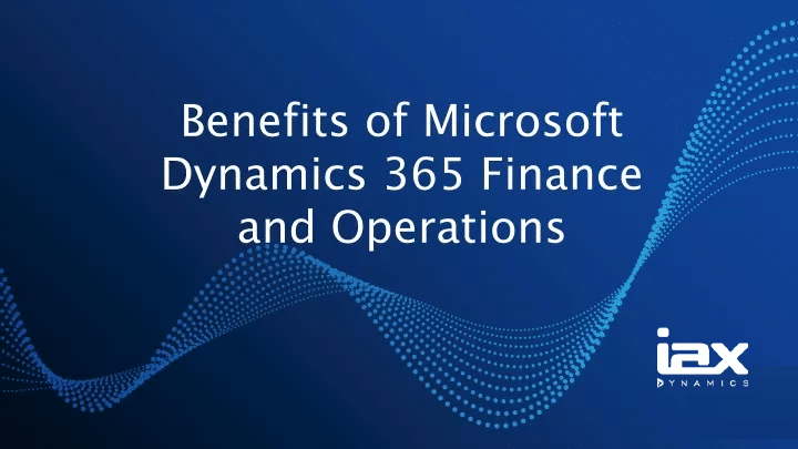 Managing Finance, Sales, and Operations in One Place with Microsoft Dynamics 365