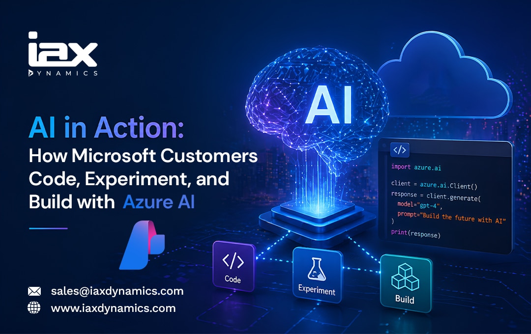 AI in Action How Microsoft Customers Code, Experiment, and Build with Azure AI