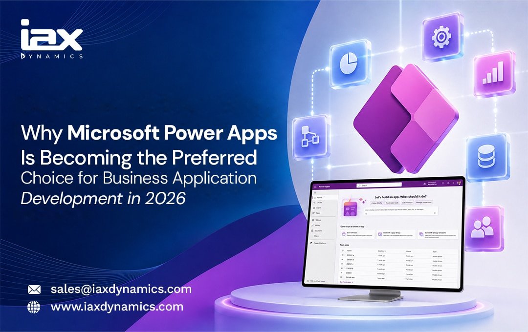 Why Microsoft Power Apps Is Becoming the Preferred Choice for Business Application Development in 2026