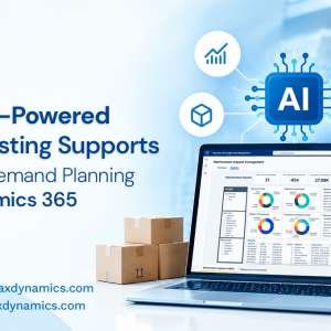 How AI-Powered Forecasting Supports Better Demand Planning in Dynamics 365 Supply Chain Management