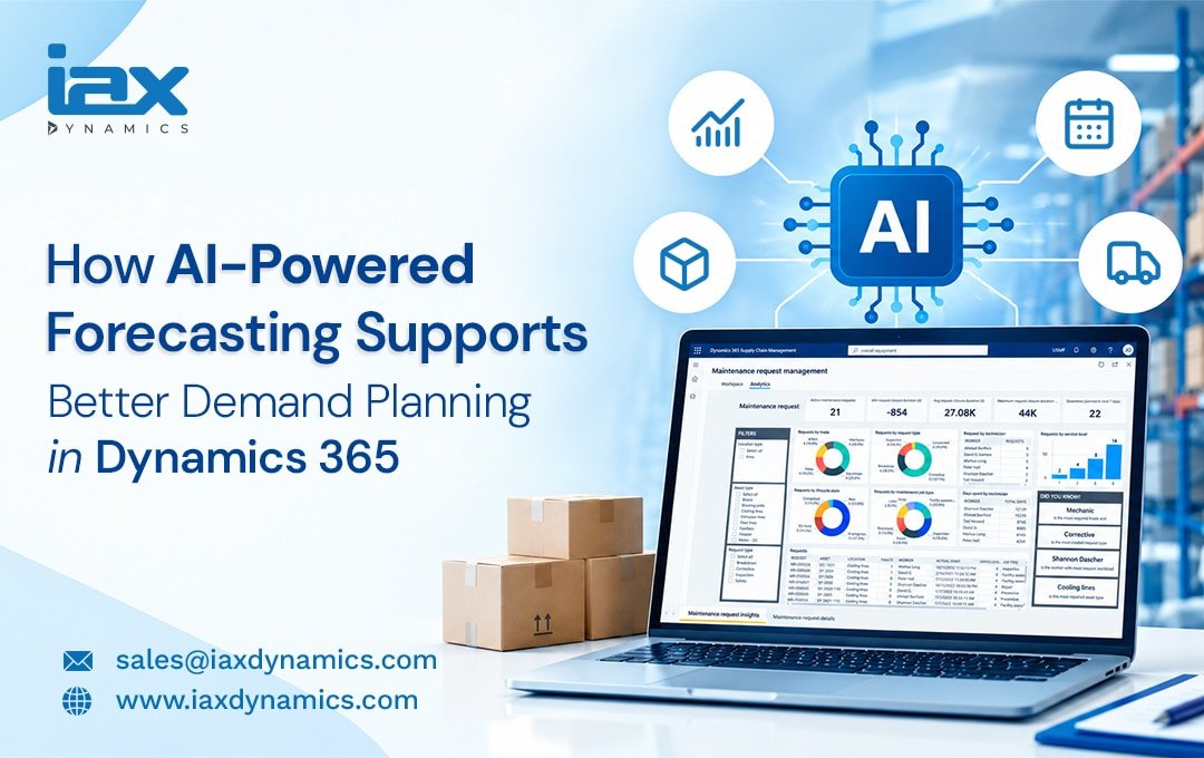 How AI-Powered Forecasting Supports Better Demand Planning in Dynamics 365 Supply Chain Management